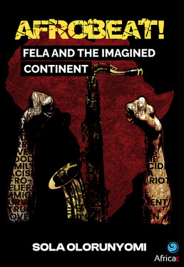 258px x 374px - Afrobeat! Fela and the Imagined Continent - Africae