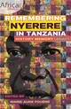 Remembering Nyerere in Tanzania