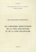 Les cimetières mérovingiens de la côte chalonnaise et de la côte mâconnaise