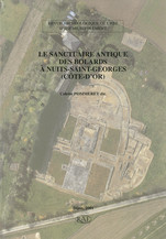 Le sanctuaire antique des Bolards à Nuits-Saint-Georges (Côte-d’Or)
