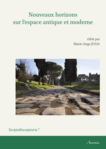 Nouveaux horizons sur l’espace antique et moderne