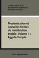 Modernisation et nouvelles formes de mobilisation sociale. Volume II : Égypte-Turquie
