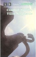 Ciudad Águila, Villa Serpiente - I. Tenochtitlán o el abrazo entre el águila  y la serpiente - Centro de estudios mexicanos y centroamericanos