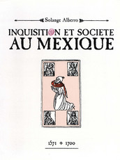 Inquisition et société au Mexique