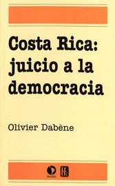 Costa Rica: juicio a la democracia - Bibliografia - Centro de estudios  mexicanos y centroamericanos