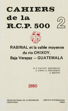 Rabinal et la vallée moyenne du Rio Chixoy. Vol. 1