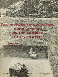 Archéologie de sauvetage dans la vallée du Río Chixoy 3