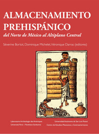 Almacenamiento prehispánico - De tronco-cónicos a cuexcomates: hacia la  exhibición del almacenamiento a finales del Formativo - Centro de estudios  mexicanos y centroamericanos