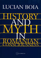 History and Myth in Romanian Consciousness