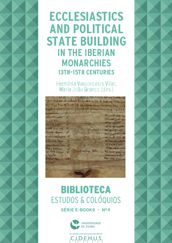 Ecclesiastics and political state building in the Iberian monarchies, 13th-15th centuries