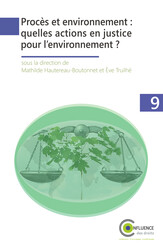 Procès et environnement : quelles actions en justice pour l’environnement ?