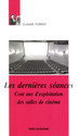 Les dernières séances