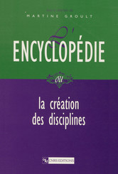L’encyclopédie ou la création des disciplines
