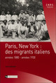Paris, New-York : des migrants italiens