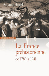 La France préhistorienne de 1789 à 1941