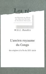 L’ancien royaume du Congo des origines à la fin du XIXe siècle