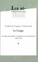 Le Congo au temps des grandes compagnies concessionnaires 1898-1930. Tome 1