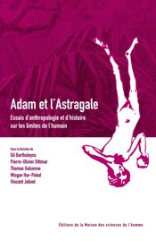 Adam Et Lastragale Conquête Du Monde Enquête Sur Lautre - 