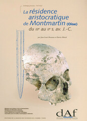 La résidence aristocratique de Montmartin (Oise) du IIIe au IIe s. av. J.-C.