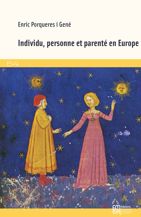 Individu, personne et parenté en Europe