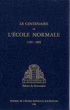Le Centenaire de l’École normale (1795-1895)