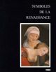 Symboles de la Renaissance. Tome II
