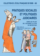Pratiques sociales et politiques judiciaires dans les villes de l’Occident à la fin du Moyen Âge