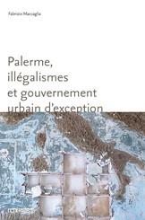 Palerme, illégalismes et gouvernement urbain d’exception