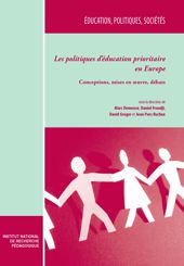 Les politiques d’éducation prioritaire en Europe. Tome I