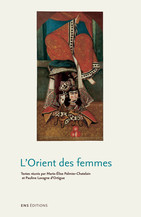 Rêver d’Orient, connaître l’Orient