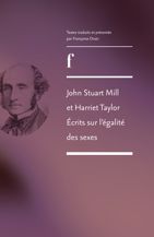 John Stuart Mill et Harriet Taylor : écrits sur l'égalité de sexes