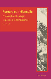 Fureurs Et Melancolie Leon Hebreu Beatitude Et Amour Intellectuel De Dieu Ens Editions