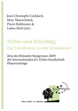 Fichte und Schelling: Der Idealismus in der Diskussion. Volume III