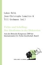Fichte und Schelling: Der Idealismus in der Diskussion. Volume II