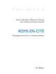 Roms en cité