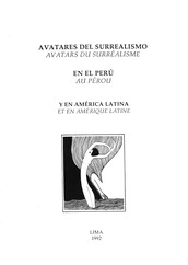 Avatares del surrealismo en el Perú y en América Latina