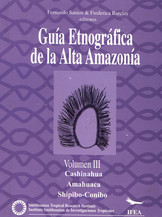 Guía etnográfica de la Alta Amazonía. Volumen II