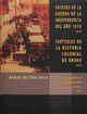 Sucesos de la guerra de la independencia del año 1810 (1918) / Capítulos de la Historia colonial de Oruro (1925)