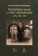 Mentalidad social y niñez abandonada. La Paz (1900-1948)