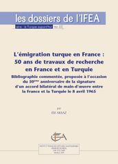 L'émigration turque en France : 50 ans de travaux de recherche en France et en Turquie