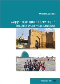 Chapitre 6. Les mausolées chiites de Raqqa : significations et appropriations conflictuelles1