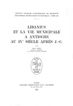 Libanius et la vie municipale à Antioche au IVe siècle après J.-C.