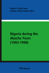 Nigeria during the Abacha Years (1993-1998)