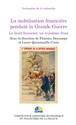 La mobilisation financière pendant la Grande Guerre