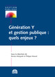 Génération Y et gestion publique : quels enjeux ?