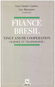 Coopération scientifique et technique France-Brésil concernant des personnes et institutions de l’Etat du Minas Gerais