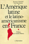 L’Amérique latine et le latino-américanisme en France
