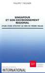 Singapour et son environnement régional