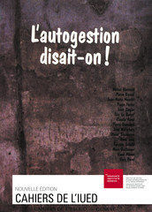 L’autogestion, disait-on !