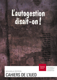 L’autogestion, disait-on !